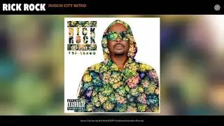 Rick Rock - Suisun City Intro (Audio)
