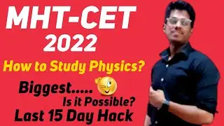 MHT CET Strategy Last 15 days For Physics || Master plan || #abhisheksirchemistry #mhtcet