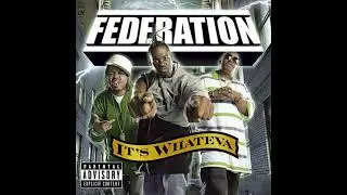 Federation &ndash; I Wear My Stunna Glasses At Night