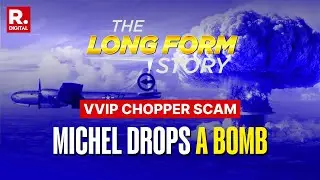The LongForm Story: VVIP Chopper Scam - Inside India&rsquo;s Biggest Defence Scam