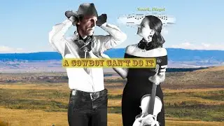 A Cowboy Can't Do It VIDEO MASTER