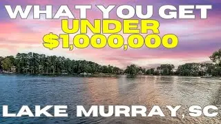 What You Get On Lake Murray, SC For Under $1,000,000