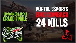 PORTAL ESPORTS | HISTORIC COMEBACK | DEW GAMERS ARENA CHAMPIONS | FINAL MATCH HIGHLIGHTS