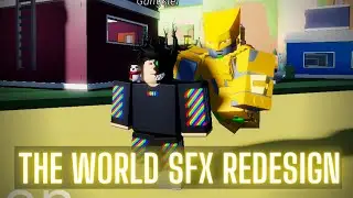 The World SFX Redesign (A Bizarre Day)