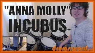 ★ Anna Molly (Incubus) ★ Drum Lesson PREVIEW | How To Play Song (Jose Pasillas)