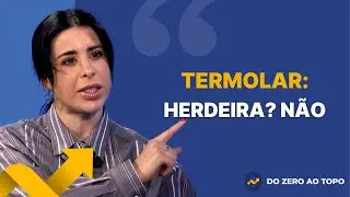 Sucessão da Termolar: de filha a dona da empresa em 10 meses