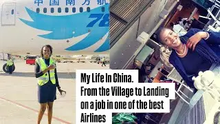 How I Dropped My Nursing Career &  Majored In Chinese Language & how I Got To China’s Best Airline.