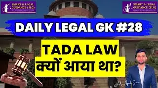 Legal GK #28 - TADA LAW IN INDIA 1985 (Judiciary Exams) | Ayush Jain Sir