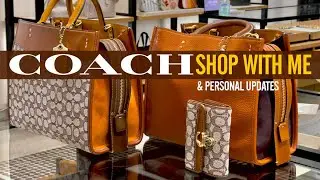 Shop With Me | Coach Retail & Outlet Shopping Video & Personal News Updates