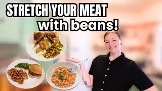 How to stretch your meat using beans! 3 recipes that will feed your family & save you money