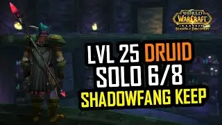 WoW Classic: Season of Discovery - Solo Shadowfang Keep (lvl 25 Druid)