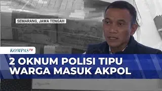 2 Oknum Polisi Tipu Warga Pekalongan Modus Janjikan Masuk Akpol, Kerugian Sampai 2,6M | SAPA PAGI