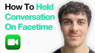 How To Hold A Conversation On Facetime (2025 Guide)