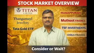 Gold Stocks Overview| GOLD |THANGAMAYL | TATAGOLD |TSFINV | CHOLAFIN |MUTHOOTFIN|MANAPPURAM|TITAN