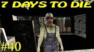 7 Days to Die ► Торговец ►#40 (16+)