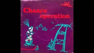 Chance Operation - Be Stopped Up
