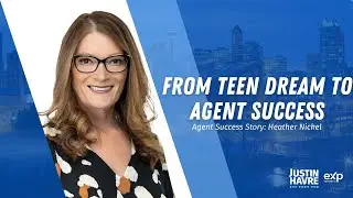 Agent Success Story: Heather Nickel | Justin Havre Real Estate Team