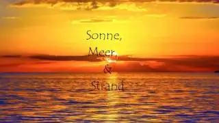 Sonne, Meer & Strand