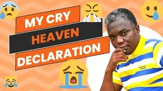 MY CRY HEAVEN DECLARATION by PROPHET FRANCIS KWATENG #heaven #gospel #bibelvers #mycry #worship