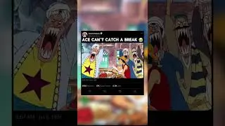 Ace Can't Catch a Break 😭 #onepiece #luffy