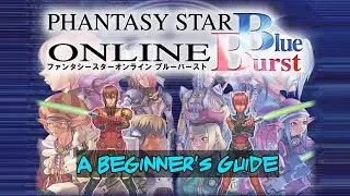 Phantasy Star Online: Blue Burst Newbie Guide