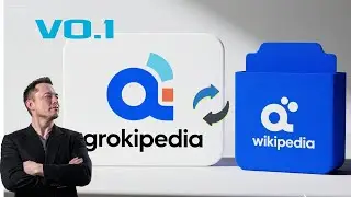 Elon Musk v&agrave; đội ngũ xAI ra mắt Grokipedia - Wikipedia lo sợ?