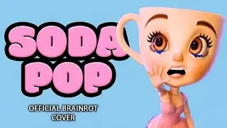 SODA POP x ITALIAN BRAINROT REMIX (COVER)