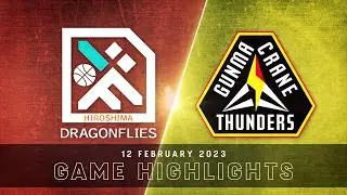 Hiroshima Dragonflies vs. Gunma Crane Thunders - Game Highlights