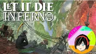 【LET IT DIE: INFERNO】地獄に潜ろうぜ【#4】