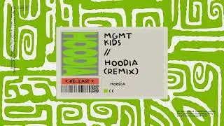 MGMT - Kids (Hoodia Remix)
