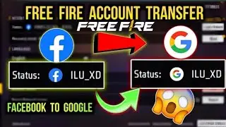 How To Transfer Free Fire Account Facebook To Google | Free Fire Facebook Account Transfer Google