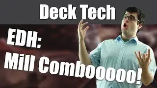MILL COMBO! EDH/Commander Deck Tech!