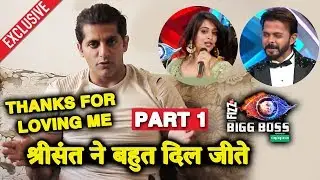 Sreesanth WON Many Hearts | Karanvir Bohra Exclusive Interview After Bigg Boss 12 | Part 1