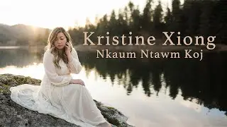 Kristine Xiong - Nkaum Ntawm Koj