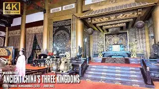 Dream Back to the Three Kingdoms｜A Journey Through Ancient China 1,800 Years Ago【4K】