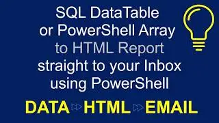 SQL or PowerShell Data to HTML Report to Email using PowerShell