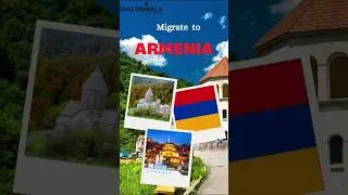 How to Migrate to Armenia in 2025 | Work, Study & Residency Guide