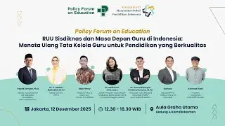 Policy Forum on Education: RUU Sisdiknas dan Masa Depan Guru di Indonesia