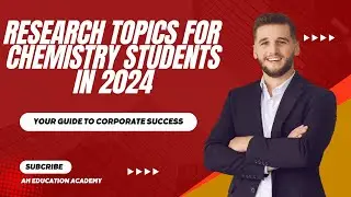 Research Topics for Chemistry Students in 2024 || Chemistry Research Topics