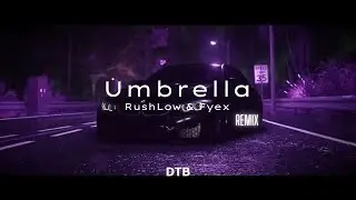 RushLow & Fyex - Umbrella