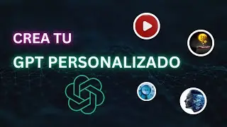 Cómo crear un GPT personalizado - ¡Nuevos Custom GPTs!