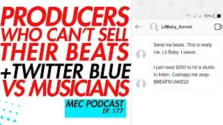 How to Sell Beats: The Top 6 Beat Selling Sites + Twitter Blue (MEC Podcast 177)