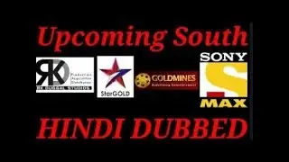 Most upcoming hindi dubbed movies on set max  and goldmines telefilms