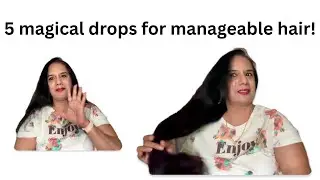 Magical 5 drops for manageable hair serum  || Vlog 151