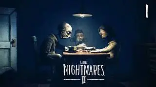 Little Nightmares II #1 | Прохождение