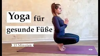 Yoga für gesunde Füße / 15 Minuten / Verspannungen lösen