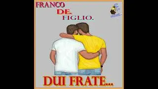 dui frate  versione live autore franco de figlio arr A Rubino