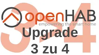 [TUT] openHAB - Upgrade von 3 auf 4 durchführen [4K | DE]
