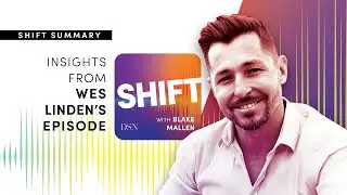 SHIFT Summary: Wes Linden