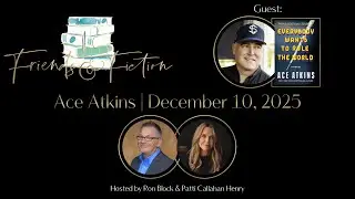 Ace Atkins | Friends & Fiction #297  December 10th, 2025